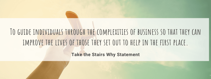 Take the Stairs Why Statement