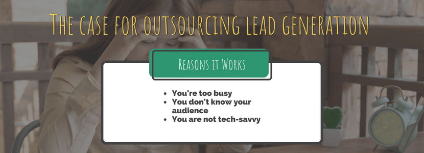Reasons for outsourcing lead gen